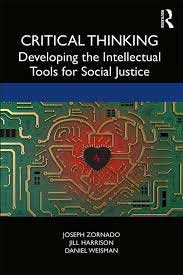 book cover Critical Thinking Developing the Intellectual Tools for Social Justice